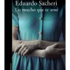 Novela Romántica*Alfaguara Lo mucho que te amé