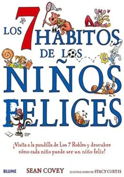 Álbum Ilustrado*Blume Los 7 hábitos de los niños felices