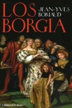 Novela Histórica*El Ateneo Los Borgias