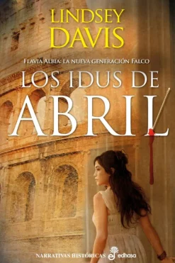 Novela Romántica*Edhasa Los idus de abril
