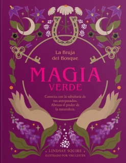Esoterismo Y Mitología*Contrapunto Magia verde. La bruja del bosque