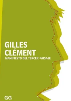 Paisajismo*Gustavo Gili Manifiesto del tercer paisaje