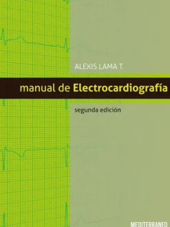 Ciencias De La Salud*Mediterráneo Manual de electrocardiografía 2ª Ed.