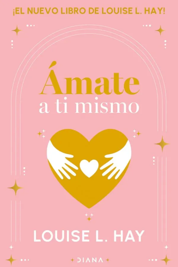Autoayuda*Diana Ámate a ti mismo