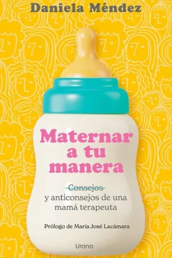 Crianza Y Maternidad*Urano Maternar a tu manera