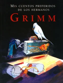 Cuentos Y Fábulas*Combel Mis cuentos preferidos de los hermanos Grimm