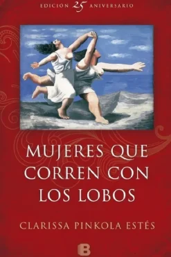 Autoayuda*B de Bolsillo Mujeres que corren con lobos