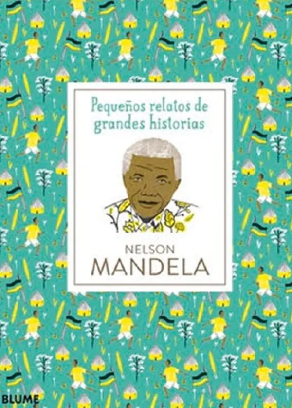 Historia, Lugares Y Personas*Blume Nelson Mandela