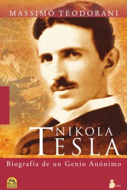 Biografías*Sirio Nikola Tesla. Vida genial inventor siglo XX