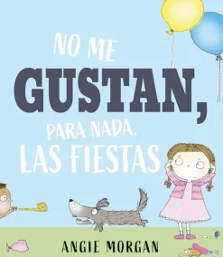 Álbum Ilustrado*Picarona No me gustan, para nada, las fiestas
