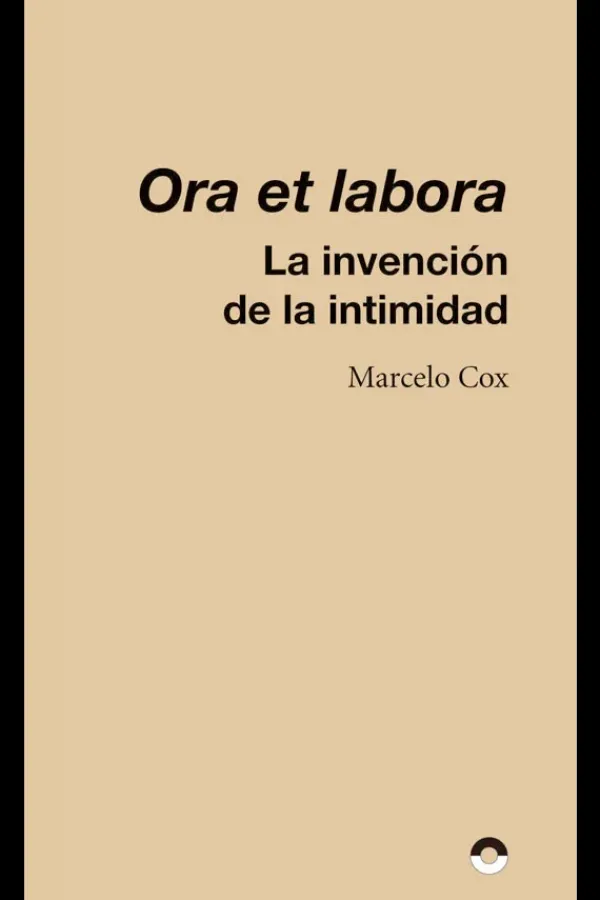Teoría E Historia De La Arquitectura*Puente Editores Ora et labora. La invención de la intimidad