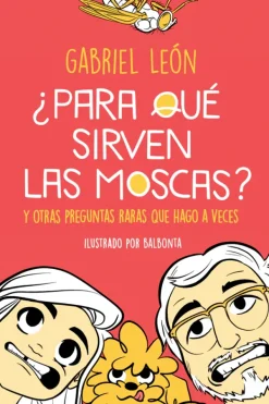 Preguntas Y Respuestas*B de blok ¿Para qué sirven las moscas?