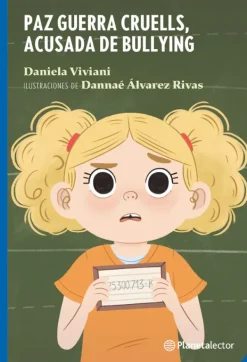 Literatura Infantil*Planeta Lector Paz Guerra Cruells, acusada de bullying