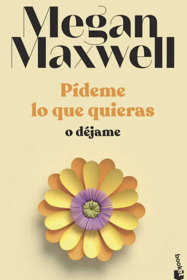 Novela Romántica*Booket Pídeme lo que quieras o déjame