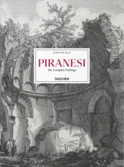 Arte*Taschen Piranesi. The Complete Etchings