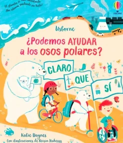 Animales Y Naturaleza*Usborne ¿Podemos ayudar a los osos polares?
