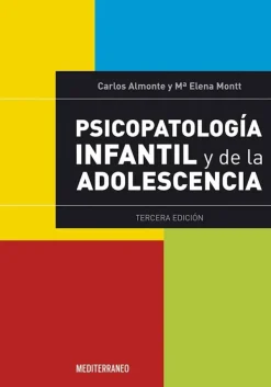 Ciencias De La Salud*Mediterráneo Psicopatología infantil y de la adolescencia 3ª Ed.
