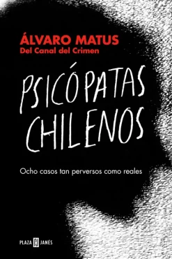 Novela Negra, Policial, Terror*Plaza u0026 Janés Psicópatas Chilenos