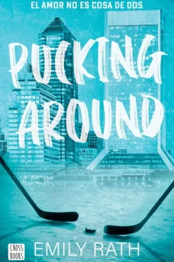 Novela Juvenil*Crossbooks Pucking around. El amor no es cosa de dos