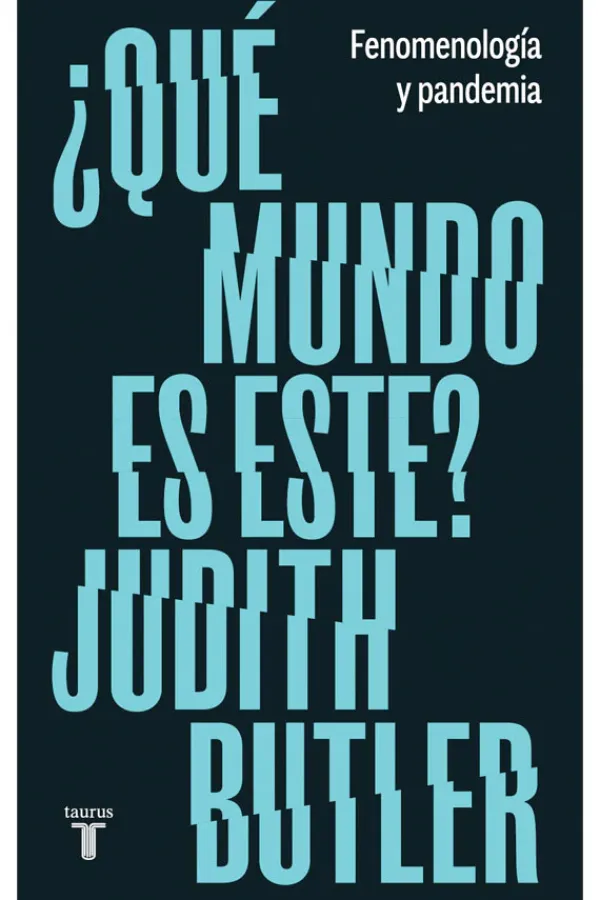 Literatura Contemporánea*Taurus ¿Qué mundo es este?