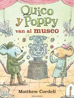Álbum Ilustrado*Edelvives Quico y Poppy van al museo