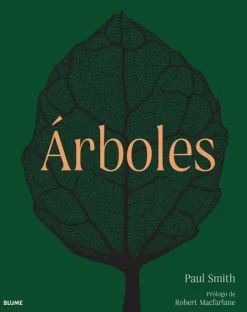 Arboles Y Plantas*Blume Árboles. De la raíz a la hoja
