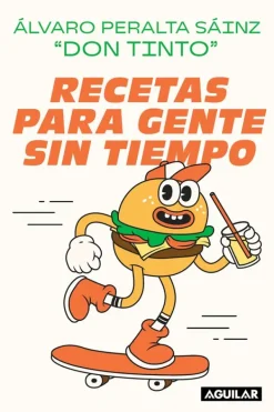 Recetas Y Técnicas Culinarias*Aguilar Recetas para gente sin tiempo
