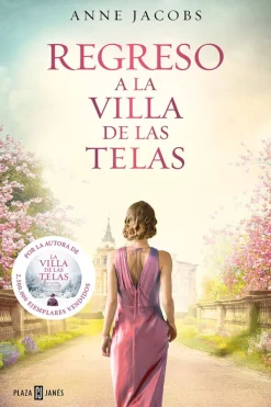 Novela Histórica*Plaza u0026 Janés Regreso a la villa de las telas