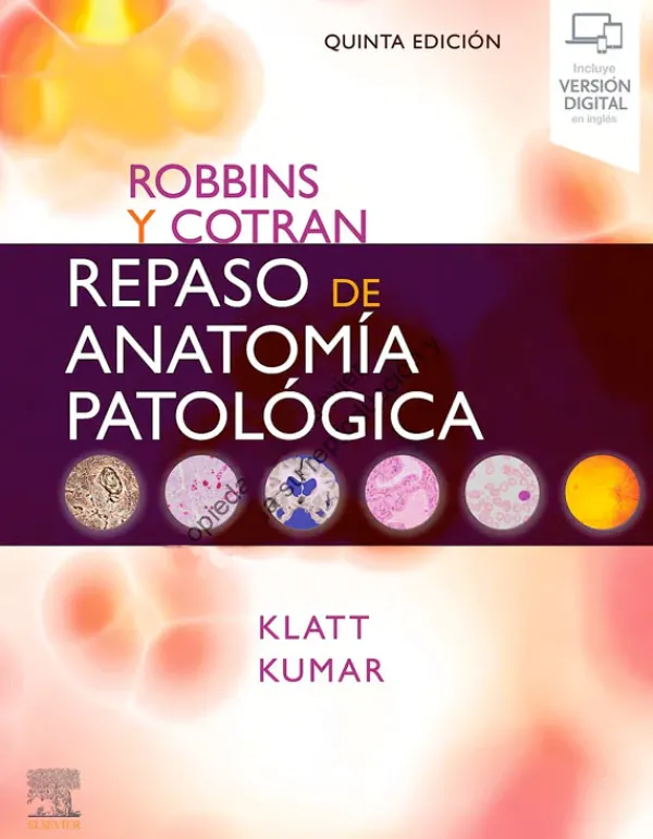 Ciencias De La Salud*Elsevier Robbins y Cotran. Repaso de anatomía patológica 5ª Ed.