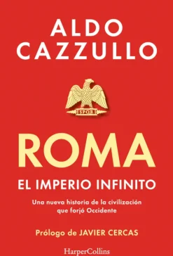 Novela Histórica*Harper Collins Roma. El imperio infinito