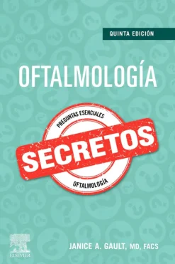 Ciencias De La Salud*Elsevier Secretos. Oftalmología 5ª Ed.