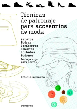 Moda*Hoaki Técnicas de patronaje para accesorios de moda
