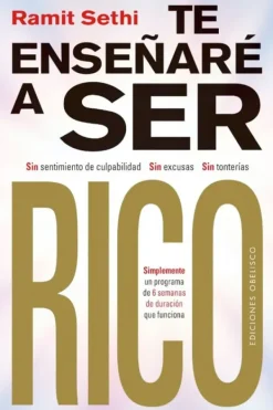 Liderazgo Y Empresa*Obelisco Te enseñaré a ser rico