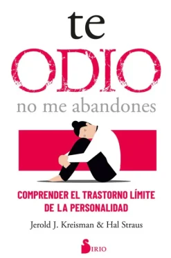 Psicología*Sirio Te odio. No me abandones