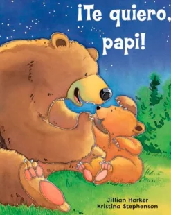 Álbum Ilustrado*Parragon Te Quiero, Papi!