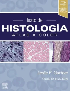 Ciencias De La Salud*Elsevier Texto de histología. Atlas a color 5ª Ed.