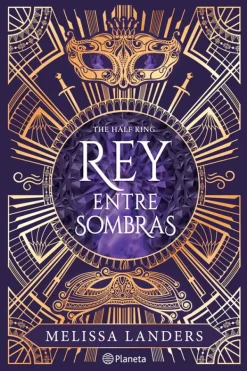 Novela Juvenil*Planeta The half king. Rey entre sombras