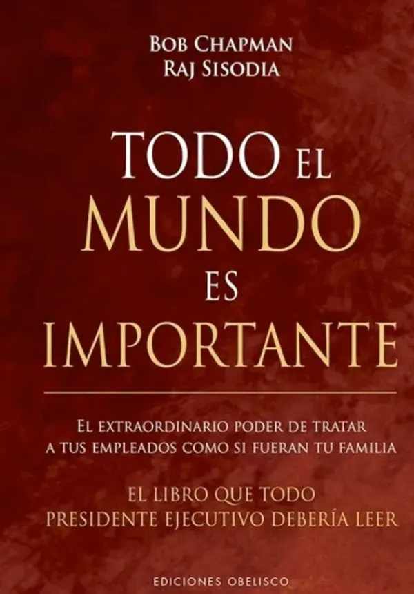 Liderazgo Y Empresa*Obelisco Todo el mundo es importante