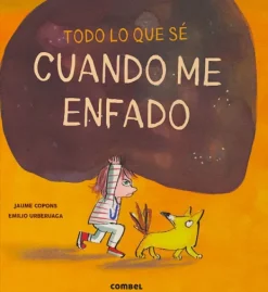 Álbum Ilustrado*Combel Todo lo que sé cuando me enfado