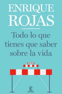 Autoayuda*Espasa Todo lo que tienes que saber sobre la vida