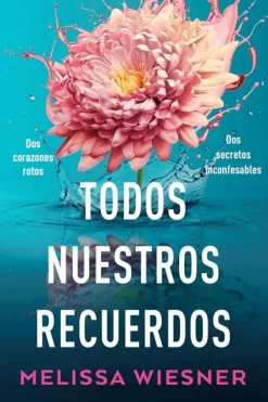 Novela Romántica*Titania Todos nuestros recuerdos