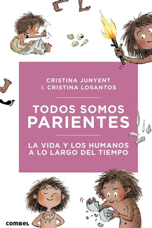 Ciencias*Combel Todos somos parientes. La vida y los humanos a lo largo del tiempo