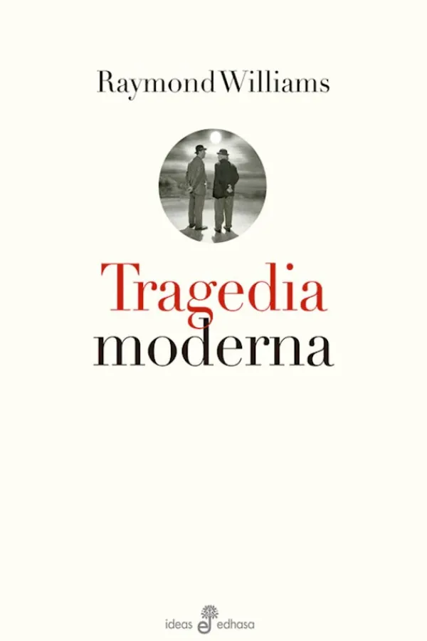 Actualidad Y Ensayo Filosófico*Edhasa Tragedia moderna