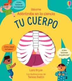 Cuerpo Y Mente*Usborne Tu cuerpo. Adéntrate en la ciencia
