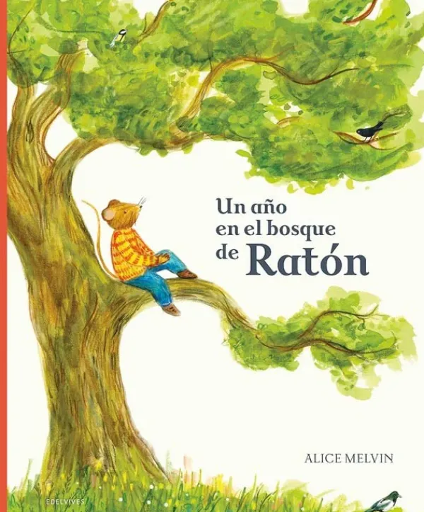 Mayor A 3 Años*Edelvives Un año en el bosque de ratón