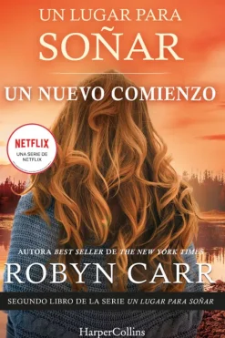 Novela Romántica*Harper Collins Un lugar para soñar. Un nuevo comienzo