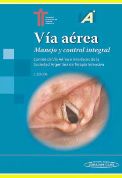 Ciencias De La Salud*Médica Panamericana Vía aéra manejo y control integral 2ª Ed.