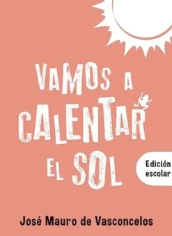 Literatura Infantil*El Ateneo Vamos a calentar el sol