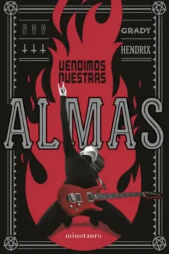 Literatura Contemporánea*Minotauro Vendimos nuestras almas