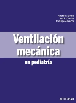 Ciencias De La Salud*Mediterráneo Ventilación mecánica en pediatría
